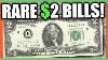 2 Dollar Bills Worth Money Rare Money To Look For In Circulation