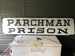Parchman Prison Farm Antique Pressboard Sign MS State Penitentiary One Of A Kind